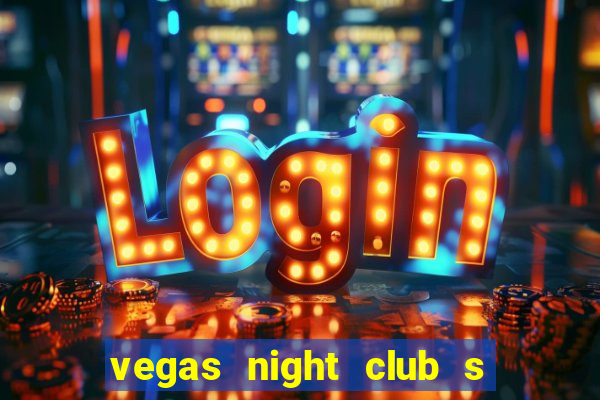 vegas night club s o louren o do sul